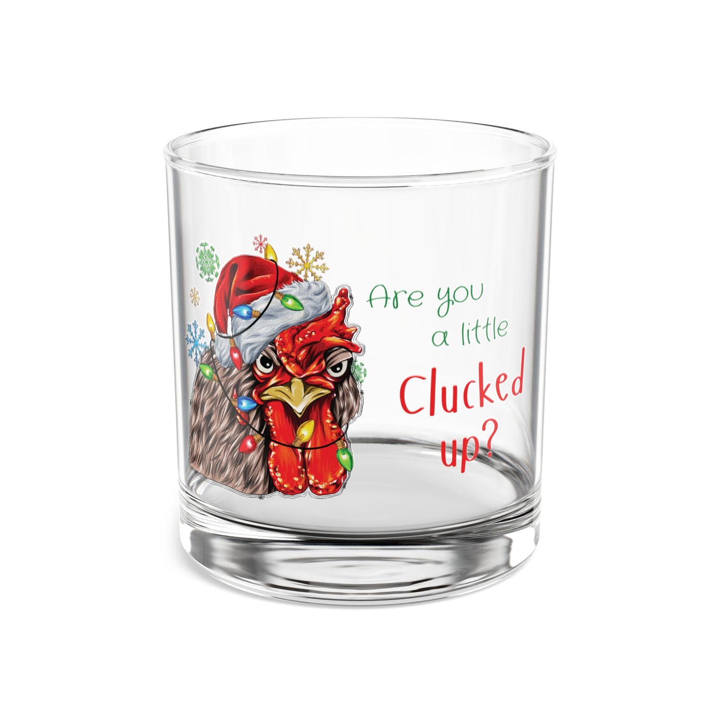 Funny Christmas Chicken Rocks Glass 10oz Are You Clucked Up?