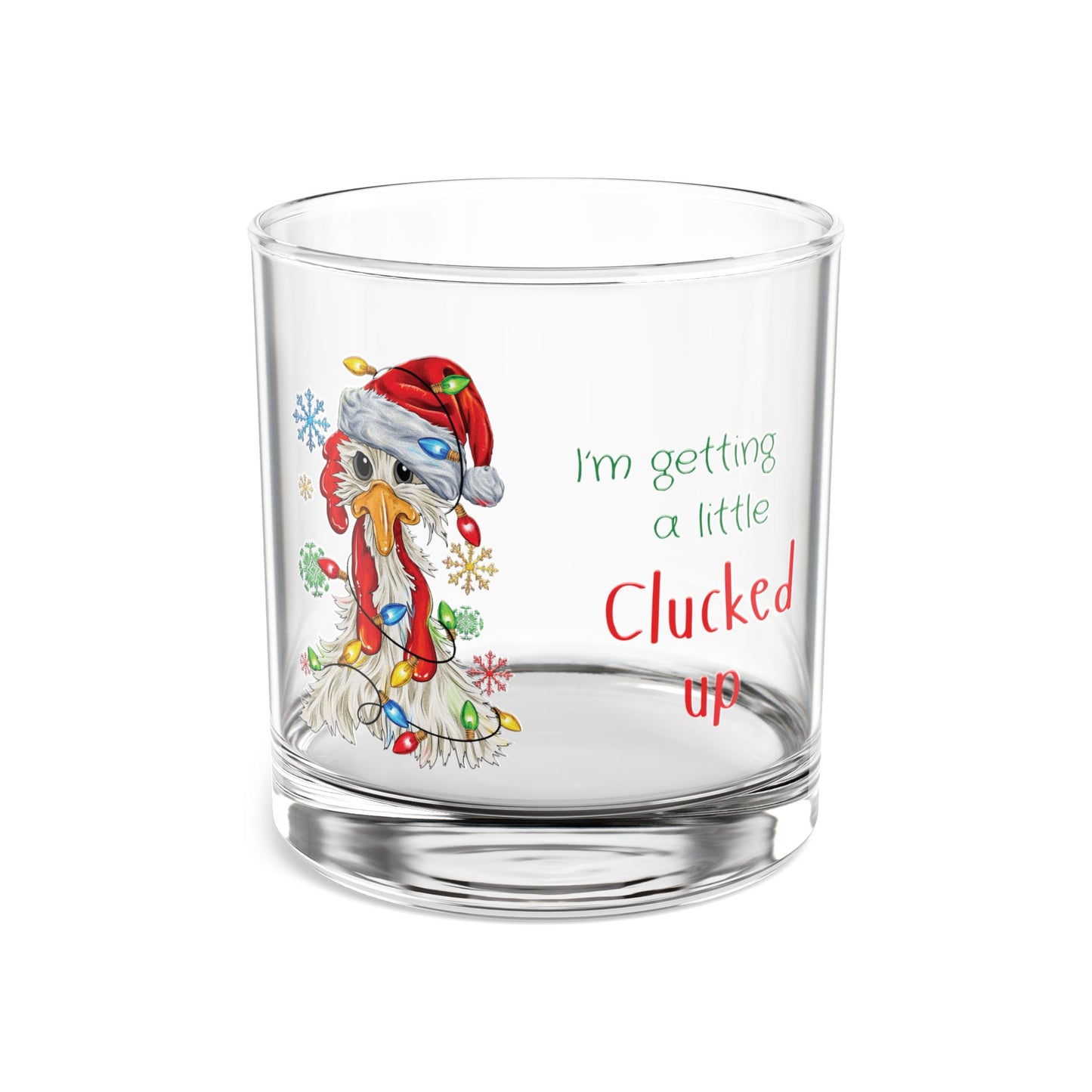 Funny Christmas Chicken Rocks Glass 10oz I'm Getting Clucked Up