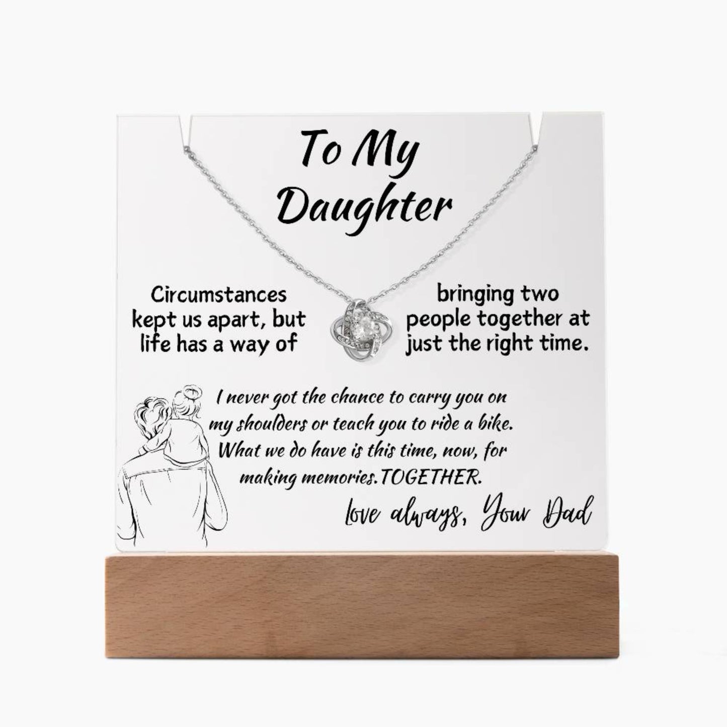 To Daughter from Biological Father Message with Necklace on LED Display Stand