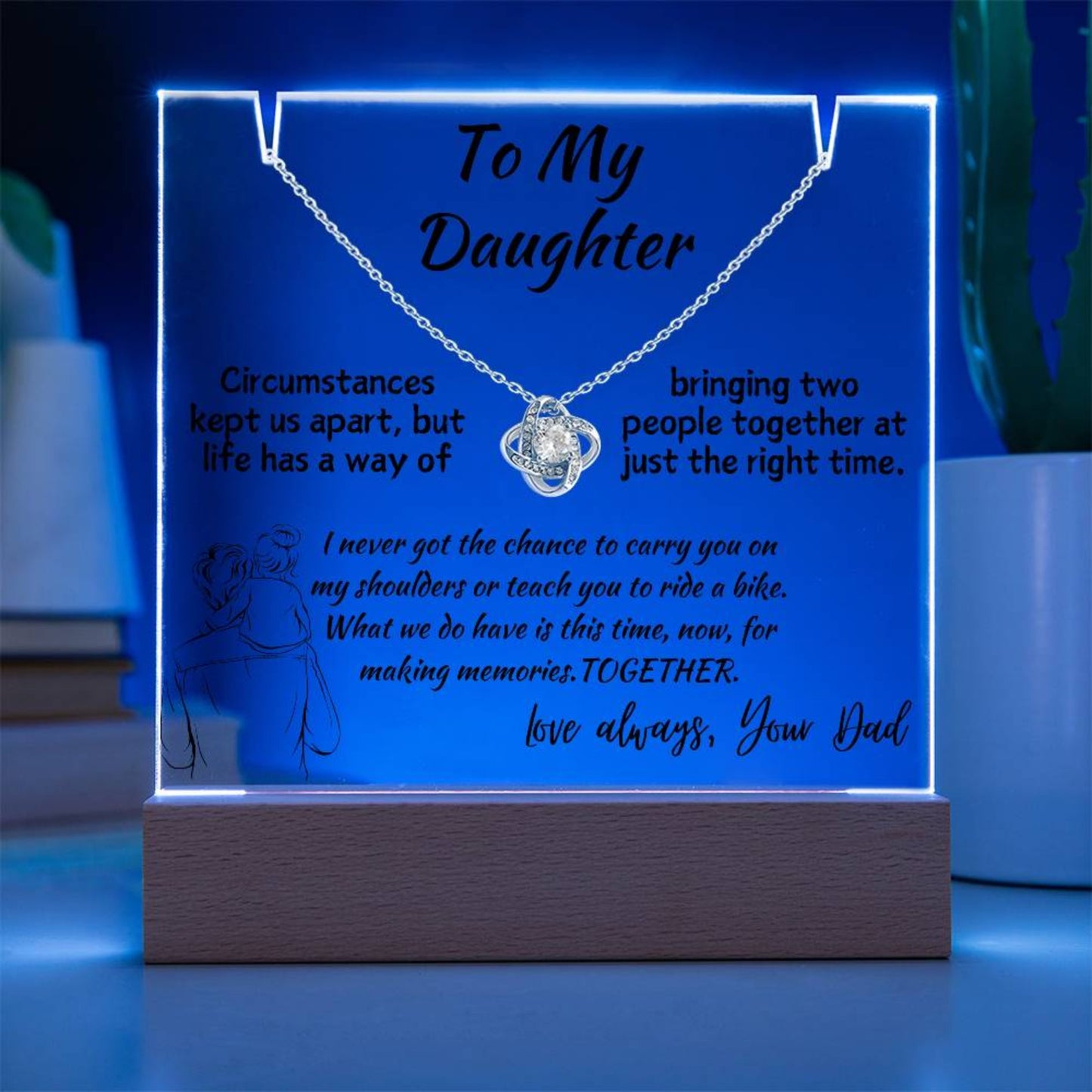 To Daughter from Biological Father Message with Necklace on LED Display Stand